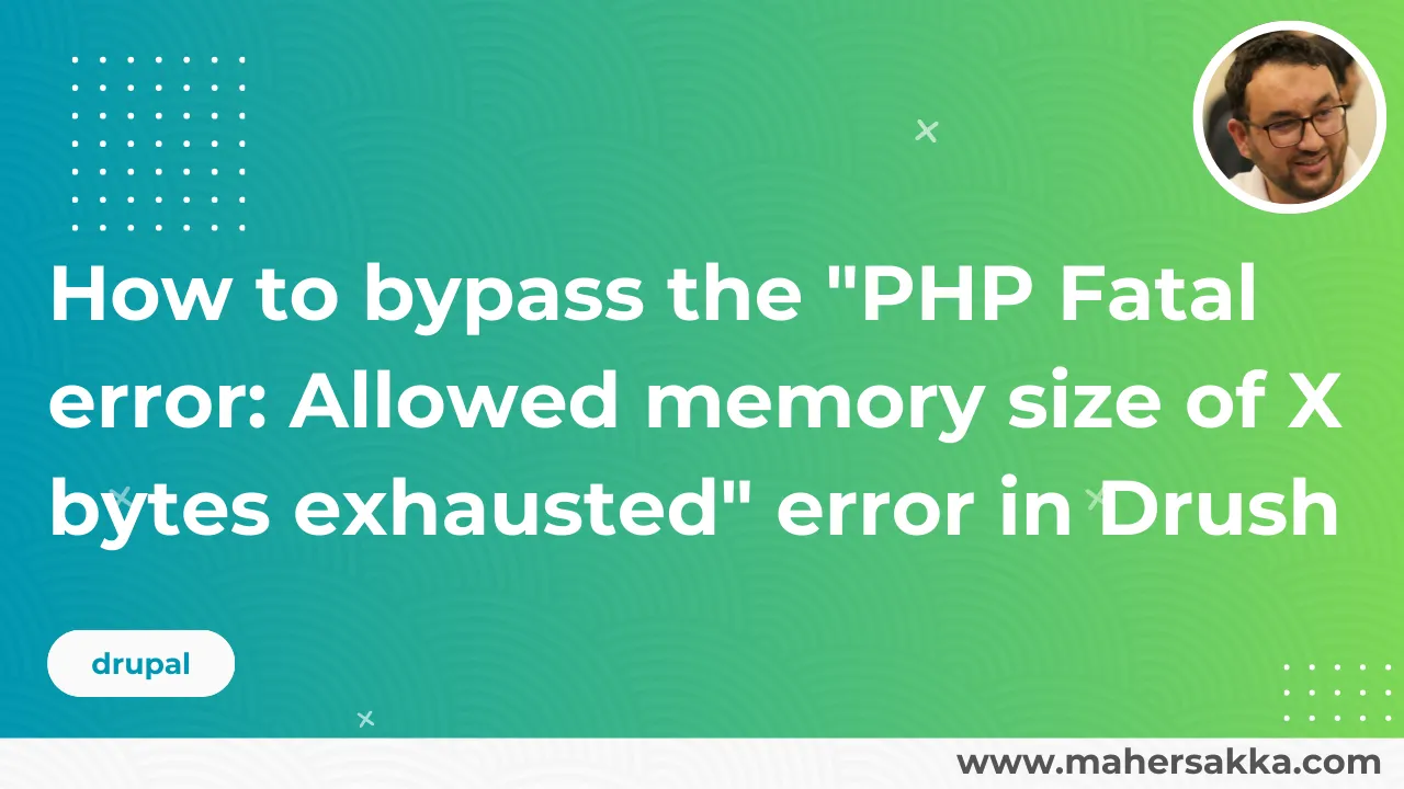 How to bypass the "PHP Fatal error: Allowed memory size of X bytes exhausted" error in Drush